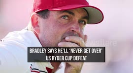 Bradley Says He'll 'Never Get Over' US Ryder Cup Defeat