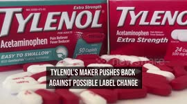Tylenol's Maker Pushes Back Against Possible Label Change