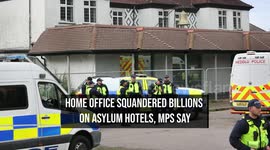 Home Office Squandered Billions On Asylum Hotels, MPs Say