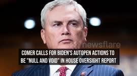 Comer Calls for Biden's Autopen Actions to Be