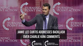 Jamie Lee Curtis addresses backlash over Charlie Kirk comments