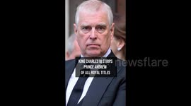 King Charles III Strips Prince Andrew of Royal Titles and Honours
