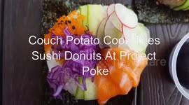 Sushi Donuts At Project Poke [CouchPotatoCook.com]