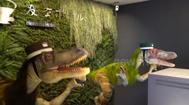 Japan's robot hotel has 'dinosaurs' for concierges and porters