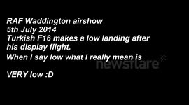 Turkish F16 EXTREMELY low landing RAF Waddington airshow