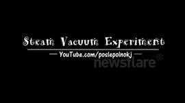 Steam Vacuum Experiment