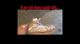 If my old shoes could talk (part 1)