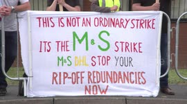 DHL/M&S workers strike over 