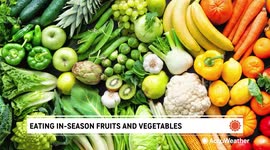 Eating healthier with in-season fruits and vegetables