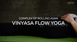 Vinyasa flow yoga: Complex of rolling asan