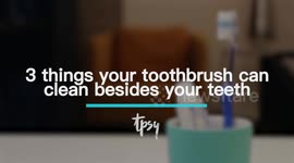 The tooth will set you free: Toothbrush hacks you need to know