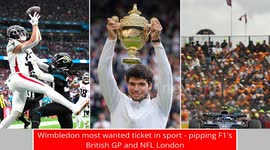 Wimbledon most wanted ticket in sport - pipping F1's British GP and NFL London