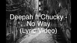 Chucky - No Way Remix ft Deepah