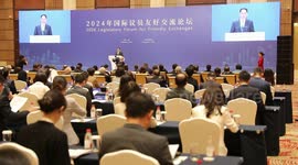 Participants of legislators forum call for enhancing dialogue, partnership with China