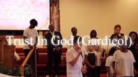Gardieol Singing Trust In God