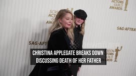 Christina Applegate breaks down discussing death of her father