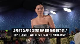 Lorde's 'modern mystic' Met Gala outfit represented where she's at 'gender-wise'