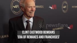 Clint Eastwood bemoans 'era of remakes and franchises’