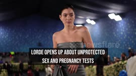 IN CASE YOU MISSED IT: Lorde opens up about unprotected sex and pregnancy tests