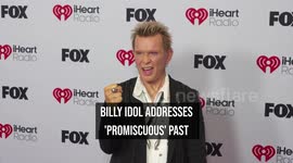 Billy Idol addresses 'promiscuous' past