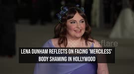 Lena Dunham reflects on facing 'merciless' body shaming in Hollywood
