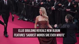 Ellie Goulding reveals new album features 'saddest words she ever wrote'