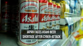 Japan Faces Asahi Beer Shortage After Cyber-Attack