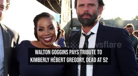 Walton Goggins pays tribute to Kimberly Hébert Gregory, dead at 52