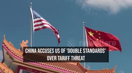 China Accuses US Of 'Double Standards' Over Tariff Threat