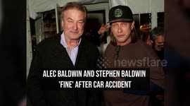IN CASE YOU MISSED IT: Alec Baldwin and Stephen Baldwin 'fine' after car accident