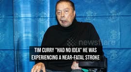 Tim Curry 'had no idea' he was having a near-fatal stroke