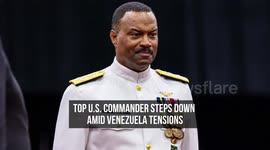 Top U.S. Commander Steps Down Amid Venezuela Tensions