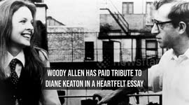 NEWS OF THE WEEK: Woody Allen remembers Diane Keaton with touching tribute