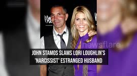 John Stamos slams Lori Loughlin's 'narcissist' estranged husband