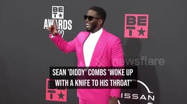Sean 'Diddy' Combs 'woke up with a knife to his throat'