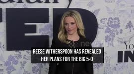 Reese Witherspoon reveals plans for 50th birthday