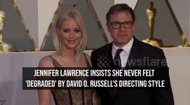 Jennifer Lawrence insists she never felt 'degraded' by David O. Russell's directing style