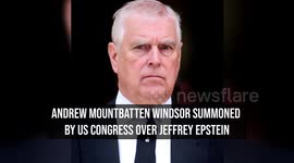 Andrew Mountbatten Windsor summoned by US Congress over Jeffrey Epstein