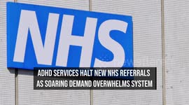 ADHD Services Halt New NHS Referrals As Soaring Demand Overwhelms System