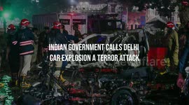 Indian Government Calls Delhi Car Explosion a Terror Attack