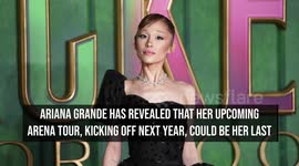 IN CASE YOU MISSED IT: Ariana Grande reveals upcoming tour could be her last