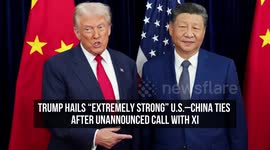 Trump Praises “Extremely Strong” China Ties as Xi Pushes Taiwan Claims