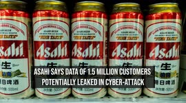 Asahi Says Data Of 1.5 Million Customers Potentially Leaked In Cyber-Attack