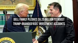 Dell Family Pledges $6.25 Billion to Boost Trump-Branded Kids' Investment Accounts