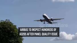 Airbus to Inspect Hundreds of A320s After Panel Quality Issue