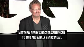 Matthew Perry's doctor sentenced to two and a half years in jail