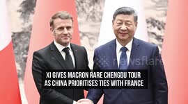 Xi Gives Macron Rare Chengdu Tour as China Prioritises Ties with France