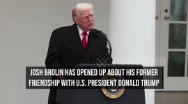 NEWS OF THE WEEK: Josh Brolin reflects on former friendship with 'genius' Donald Trump