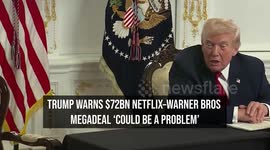 Trump Warns $72bn Netflix–Warner Bros Megadeal 'Could Be a Problem'