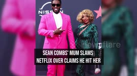 IN CASE YOU MISSED IT: Sean Combs' mum slams Netflix over claims he hit her